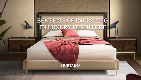 Beneficios de invertir en muebles de lujo